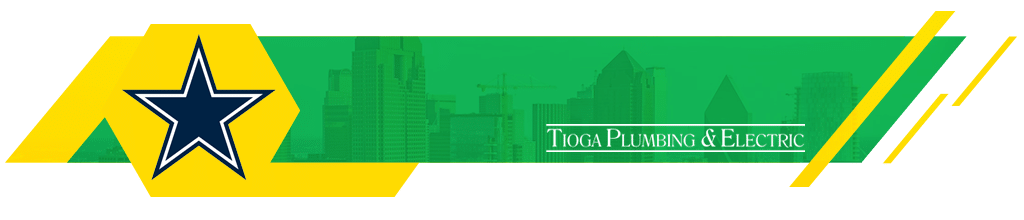 Tioga Plumbing & Electric serving the Dallas, TX and surrounding areas